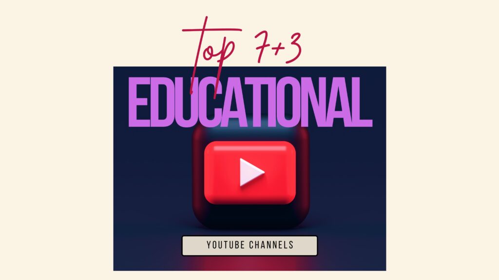 Top 7 Educational Youtube Channels